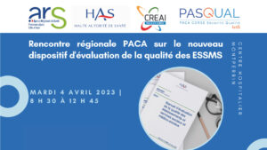 visuel rencontre r&eacute;gionale dispositif evaluation qualit&eacute; ESSMS